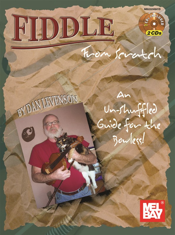 Dan Levenson: Fiddle From Scratch - An Un-Shuffled Guide For The Bowless!