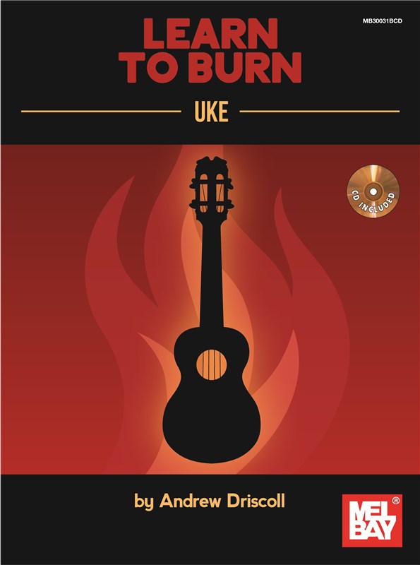Andrew Driscoll: Learn To Burn - Uke