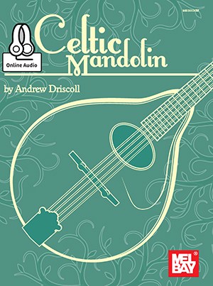 Andrew Driscoll: Celtic Mandolin (Book/Online Audio)