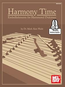 Harmony Time: Embellishments For Hammered Dulcimer