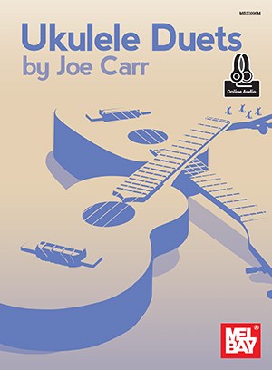 Joe Carr: Ukulele Duets (Book/Online Audio)