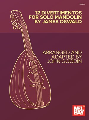 James Oswald: 12 Divertimentos For Solo Mandolin