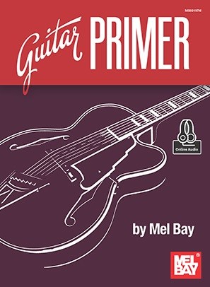 Mel Bay: Guitar Primer (Book/Online Audio)