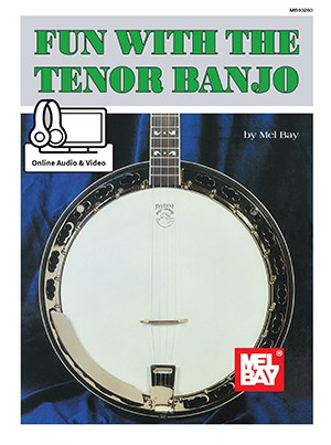Mel Bay: Fun With The Tenor Banjo (Book/Online Audio/Video)