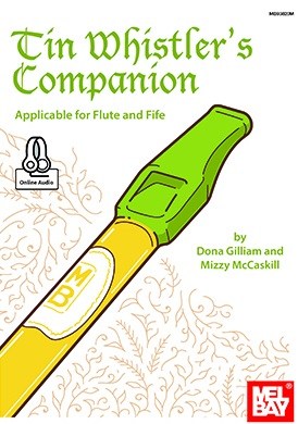 Dona Gilliam/Mizzy McCaskill: Tin Whistler's Companion (Book/Online Audio)