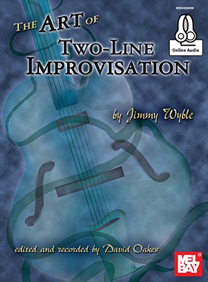 Jimmy Wyble: The Art Of Two-Line Improvisation (Book/Online Audio)