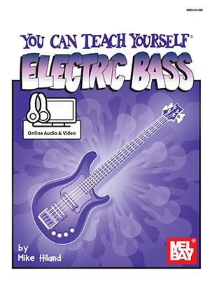 Mike Hiland: You Can Teach Yourself Electric Bass (Book/Online Audio/Video)