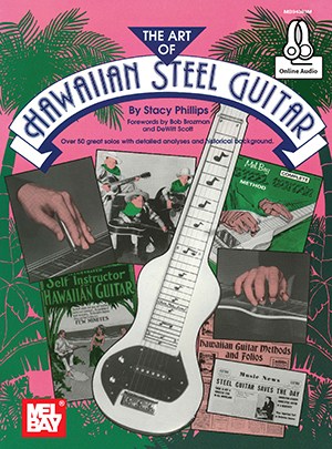 Stacy Phillips: The Art Of Hawaiian Steel Guitar (Book/Online Audio)