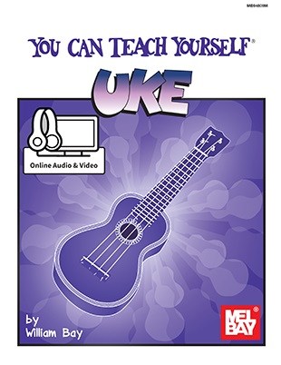 William Bay: You Can Teach Yourself Uke (Book/Online Audio And Video)
