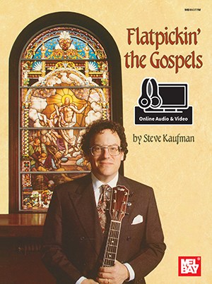 Flatpickin' The Gospels (For Guitar)
