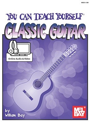 William Bay: You Can Teach Yourself Classic Guitar (Book/Online Audio/Video)