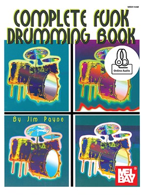 Jim Payne: Complete Funk Drumming Book (Book/Online Audio)