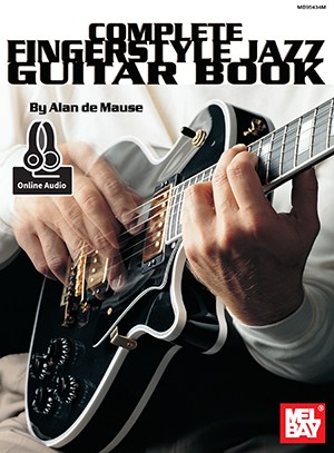 Alan De Mause: Complete Fingerstyle Jazz Guitar (Book/Online Audio)