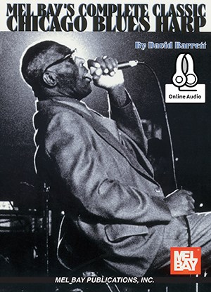 David Barrett: Complete Classic Chicago Blues Harp (Book/Online Audio)