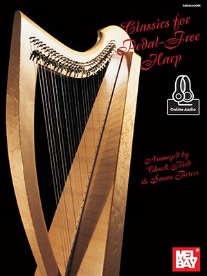 Chuck Bird/Susan Peters: Classics For Pedal-Free Harp (Book/Online Audio)