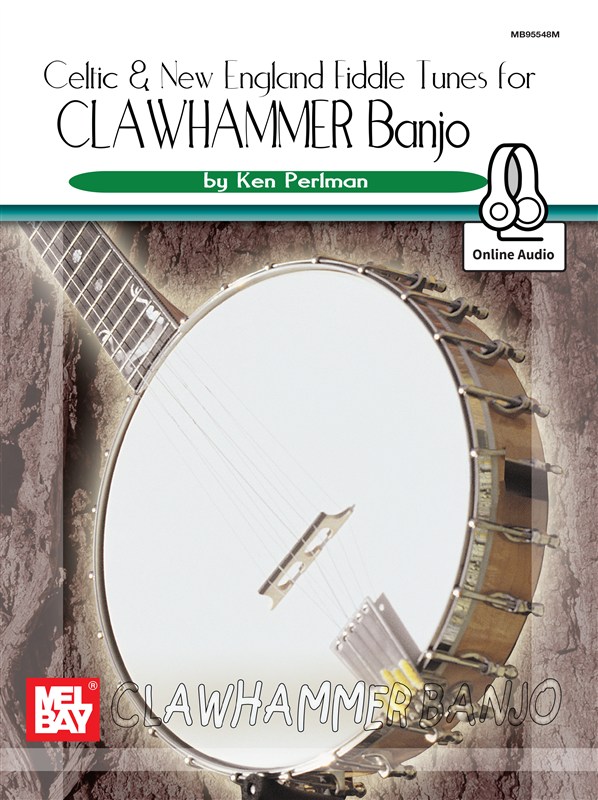 Celtic and New England Fiddle Tunes for Clawhammer Banjo