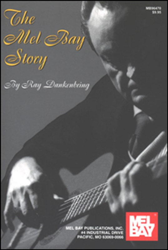The Mel Bay Story