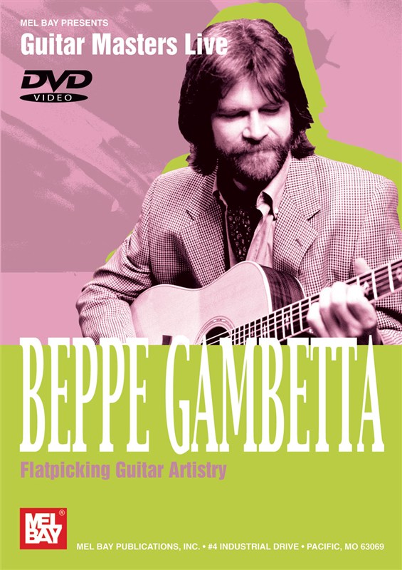 GAMBETTA BEPPE FLATPICKING GUITAR ARTISTRY GUITAR DVD