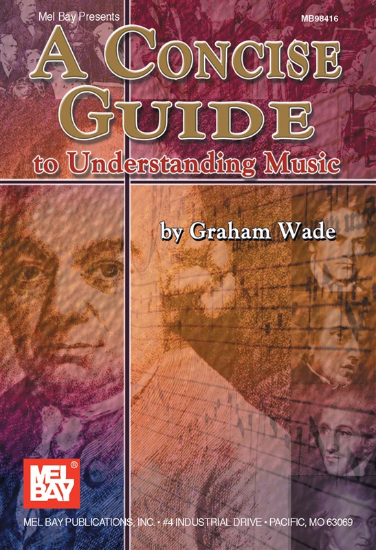 WADE A CONCISE GUIDE TO UNDERSTANDING MUSIC ALL INSTRUMENTS BAM BOOK