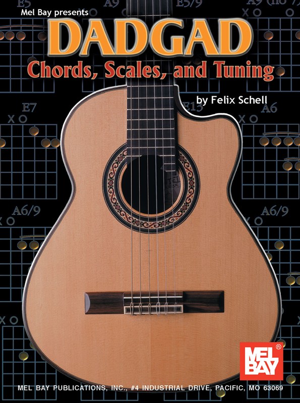Felix Schell: DADGAD Chords, Scales, And Tuning