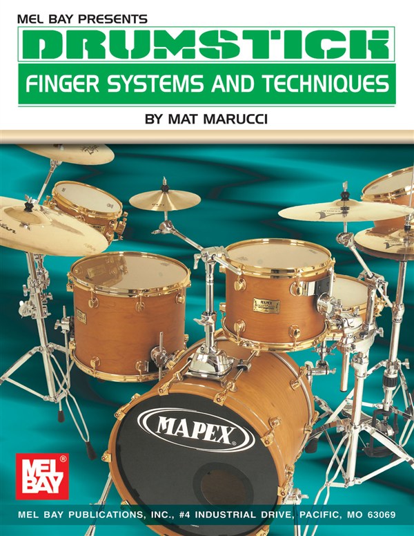 Mat Marucci: Drumstick Finger Systems And Techniques