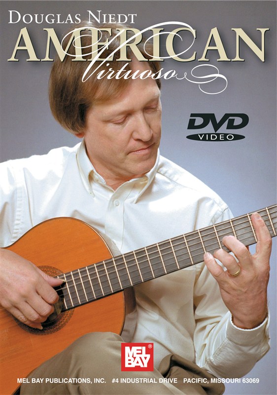 DOUGLAS NIEDT - AMERICAN VIRTUOSO GUITAR (CLASSICAL) DVD