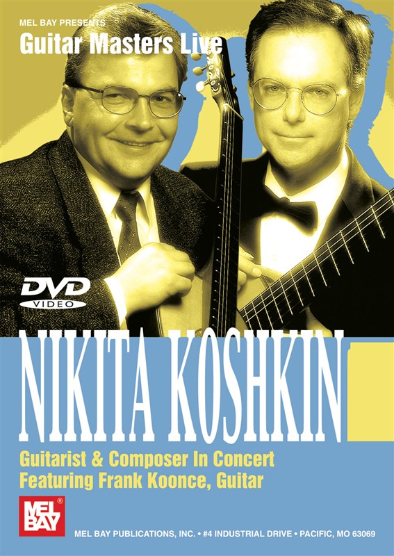KOSHKIN NIKITA GUITARIST AND COMPOSER IN CONCERT DVD