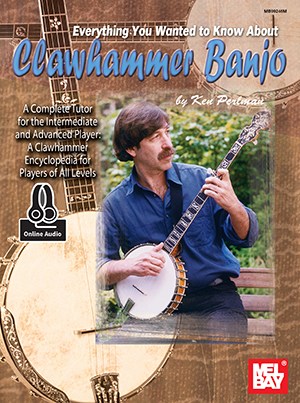 Ken Perlman: Everything You Wanted To Know About Clawhammer Banjo (Book/Online Audio)