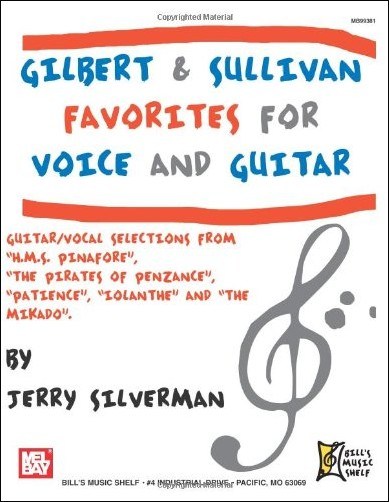 Gilbert and Sullivan Favorites for Voice and Guitar