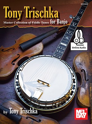 Tony Trischka Master Collection Of Fiddle Tunes For Banjo (Book/Online Audio)