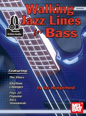 Jay Hungerford: Walking Jazz Lines For Bass (Book/Online Audio)