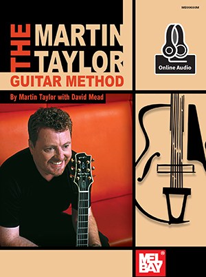 The Martin Taylor Guitar Method (Book/Online Audio)