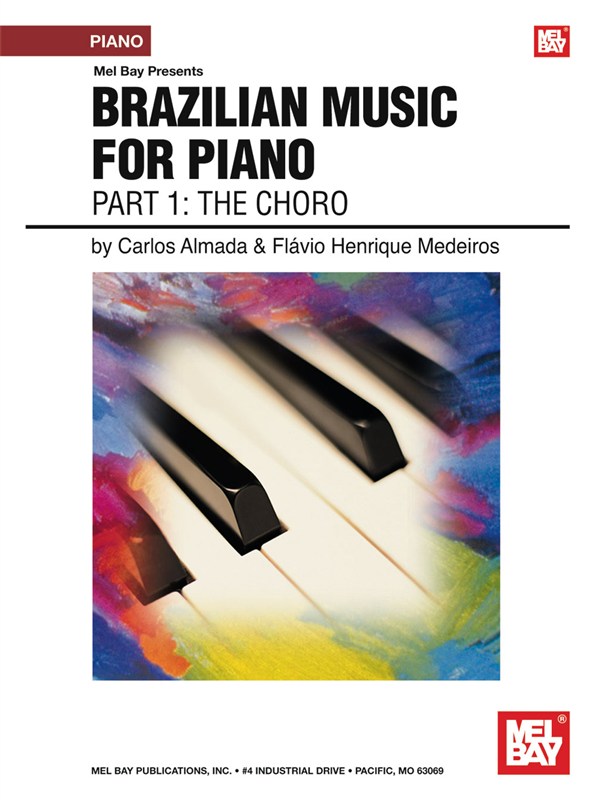 Brazilian Music for Piano: Part 1 - The Choro