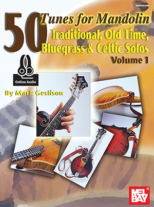 Mark Geslison: 50 Tunes For Mandolin - Volume 1 (Book/Online Audio)