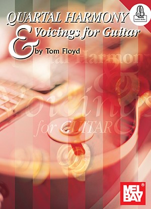 Tom Floyd: Quartal Harmony And Voicings For Guitar (Book/Online Audio)