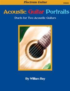 Acoustic Guitar Portraits: Duets For Two Acoustic Guitars