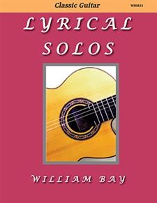 Classical Guitar: Lyrical Solos