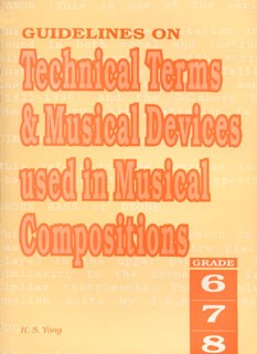 Guidelines On Technical Terms & Musical Devices Used In Musical Compositions - Grades 6 To 8
