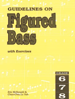 Guidelines On Figured Bass With Exercises - Grade 6-8