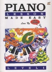 Lina Ng: Piano Lessons Made Easy Level One
