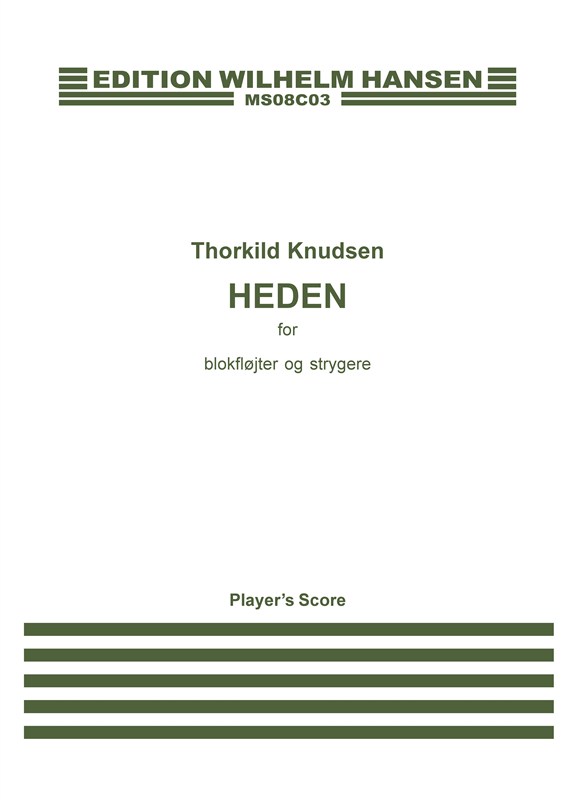 Thorkild Knudsen: Heden (Score)