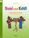 Anja Elsholz: Susi Und Eddi: Geigenschule Für Kinder Ab 5 Jahren: Für Einzel- Und Gruppenunterricht: Band 2