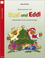 Anja Elsholz: Weihnachten Mit Susi Und Eddi: Weihnachtslieder Für Eine, Zwei Oder Drei Geigen