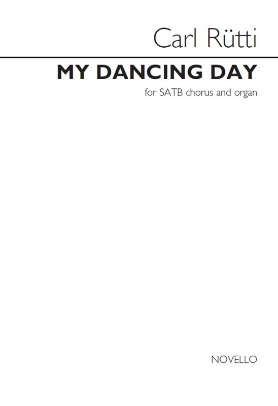 Carl Rütti: My Dancing Day