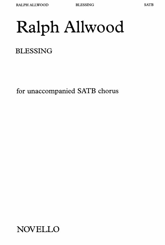 Ralph Allwood: Blessing