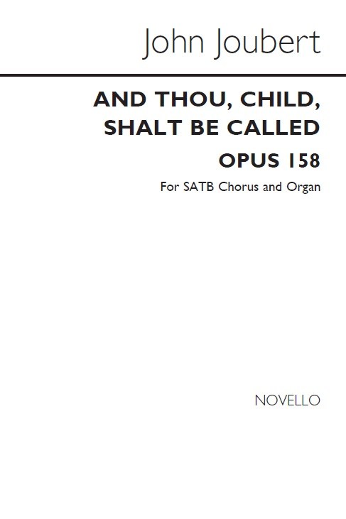 John Joubert: And Thou Child