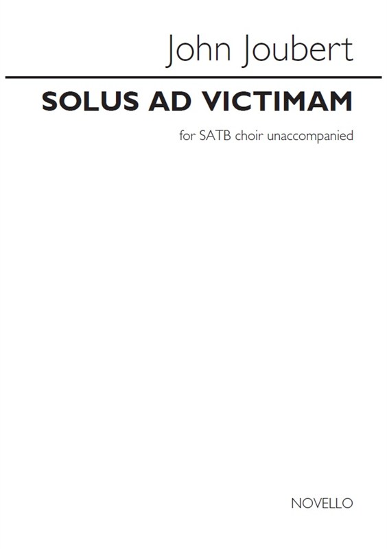 John Joubert: Solus Ad Victimam