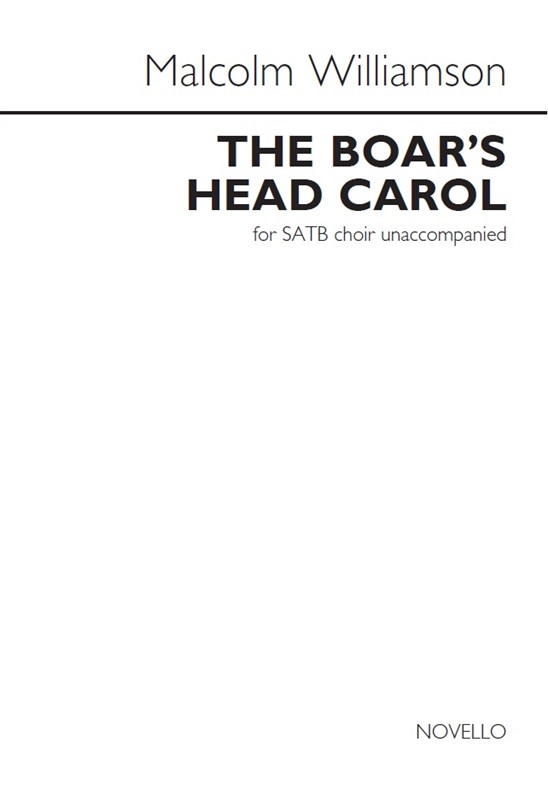 Malcolm Williamson: The Boar's Head Carol