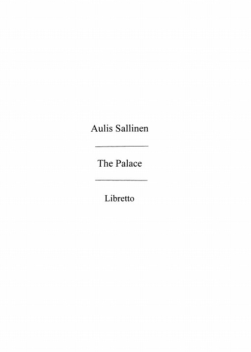 Sallinen: The Palace Opera (Libretto)