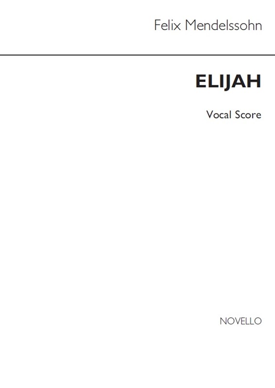 Felix Mendelssohn: Elijah (Vocal Score) (Large Print Version)
